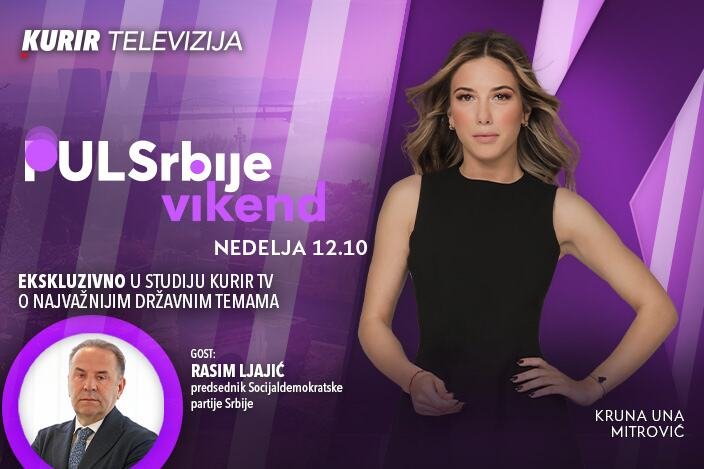 Ekskluzivno u studiju Kurir televizije: Rasim Ljajić o najvažnijim državnim
temama - današnji Puls Srbije vikend, od 12.10