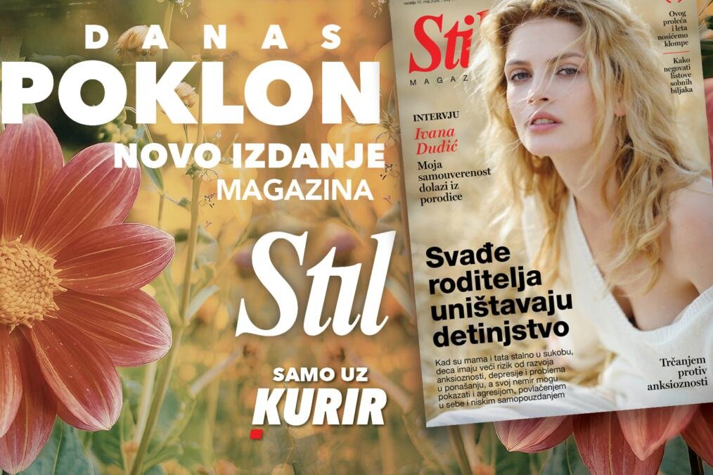 NE PROPUSTITE NOVI BROJ MAGAZINA STIL - UZ
DANAŠNJU DNEVNU NOVINU KURIR