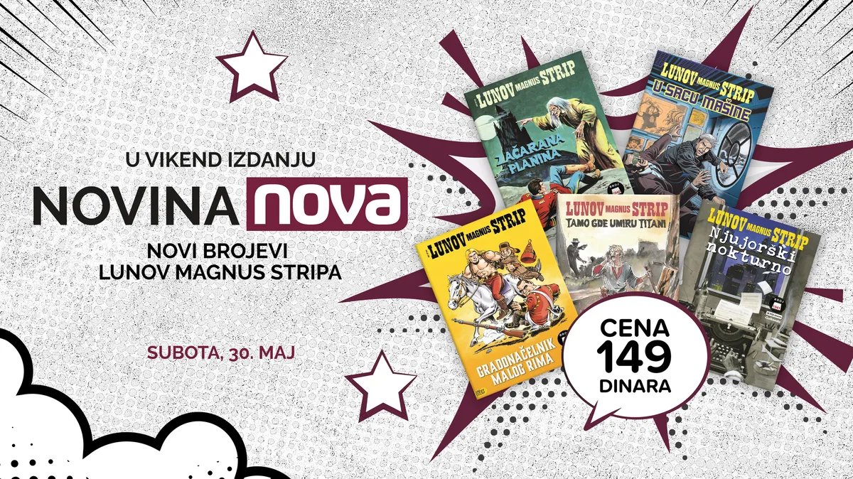 U vikend izdanju novina "Nova" novi brojevi Lunov magnus stripa