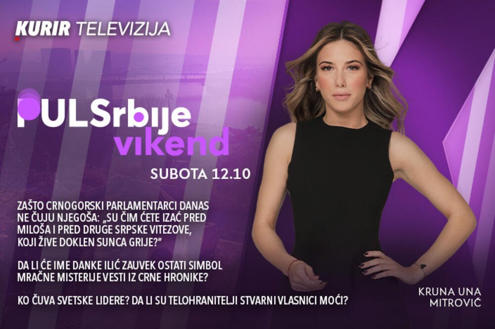 Zašto crnogorski parlamentarci danas ne čuju Njegoša? - današnji Puls Srbije vikend, od 12.10
